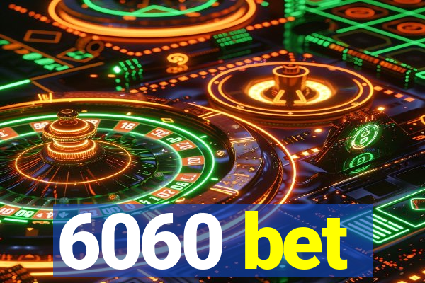 6060 bet