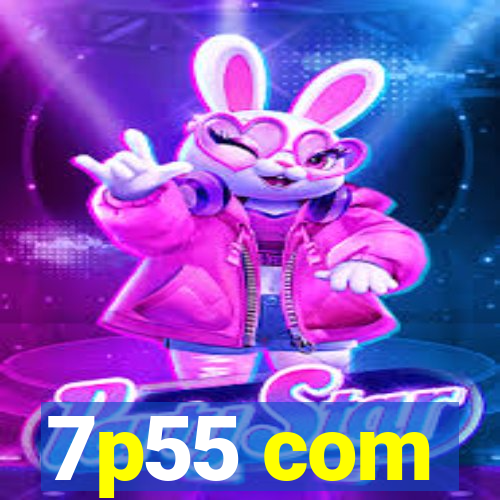 7p55 com