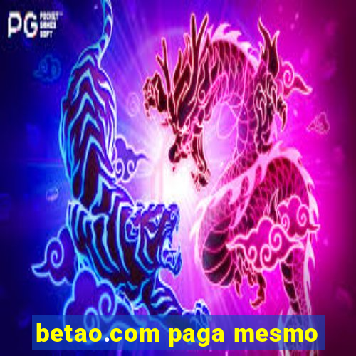 betao.com paga mesmo