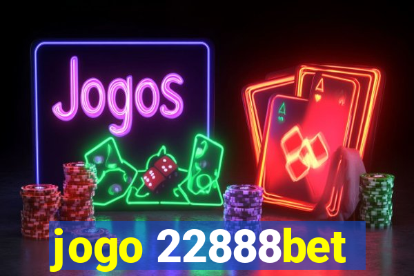 jogo 22888bet