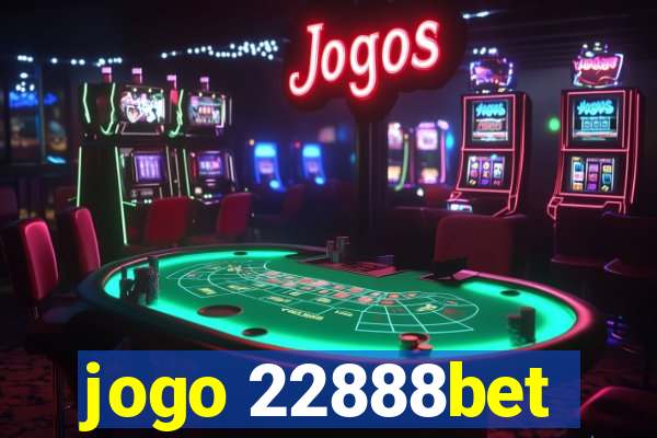 jogo 22888bet
