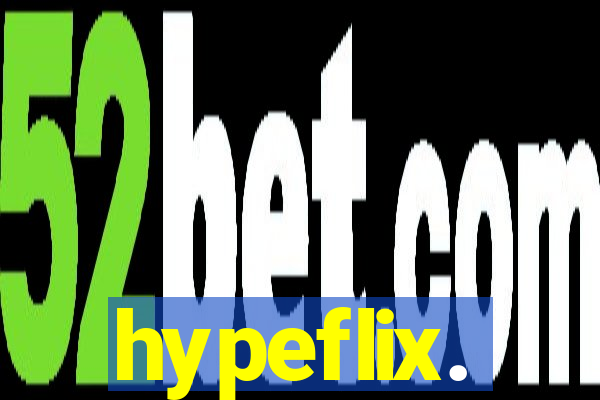 hypeflix.