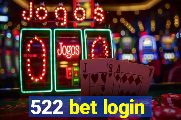 522 bet login