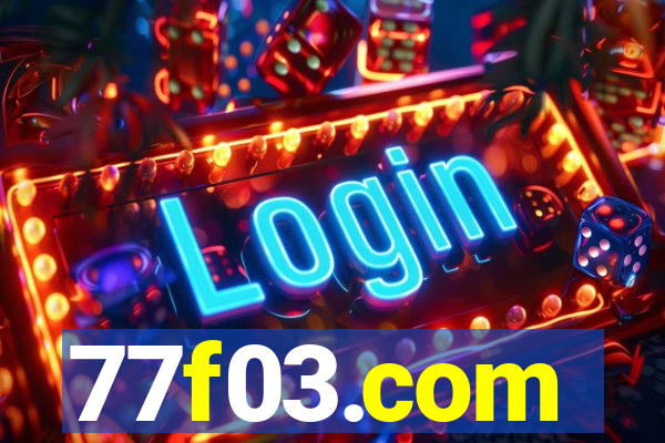 77f03.com