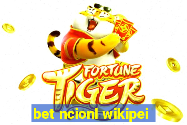 bet ncionl wikipei