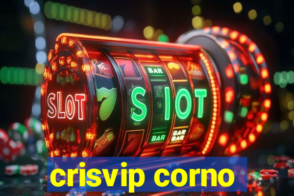 crisvip corno
