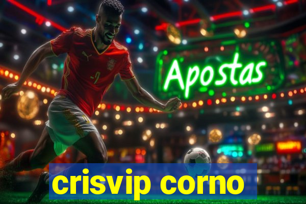 crisvip corno
