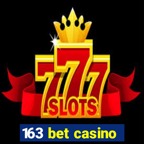 163 bet casino