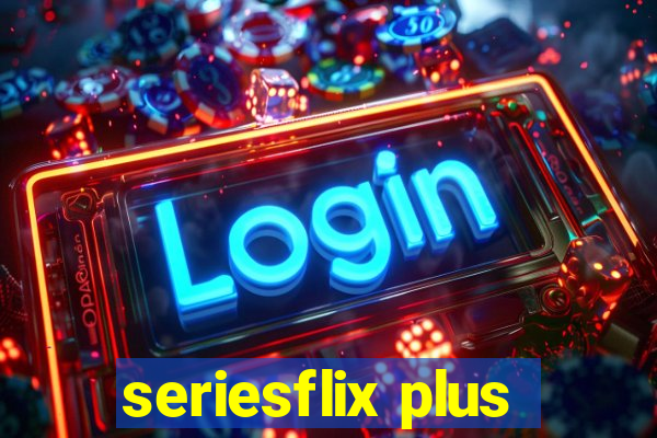 seriesflix plus
