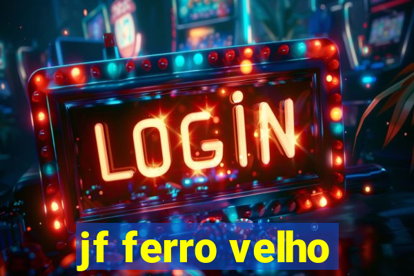 jf ferro velho