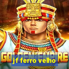 jf ferro velho