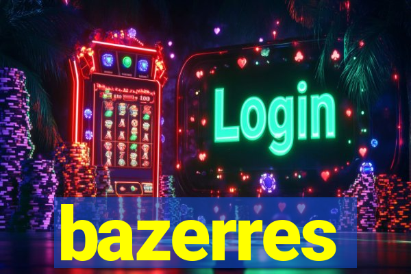 bazerres