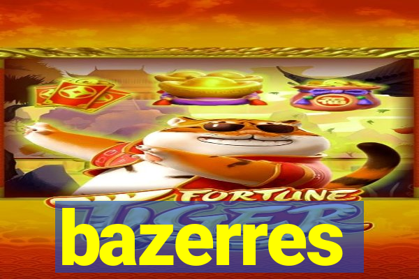 bazerres