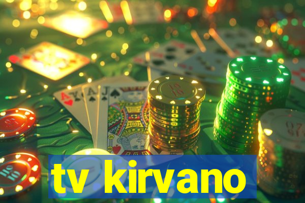 tv kirvano