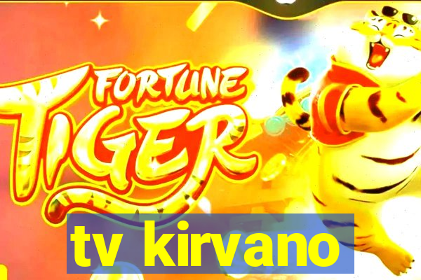 tv kirvano