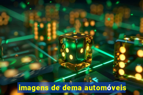 imagens de dema automóveis
