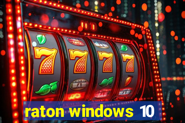 raton windows 10