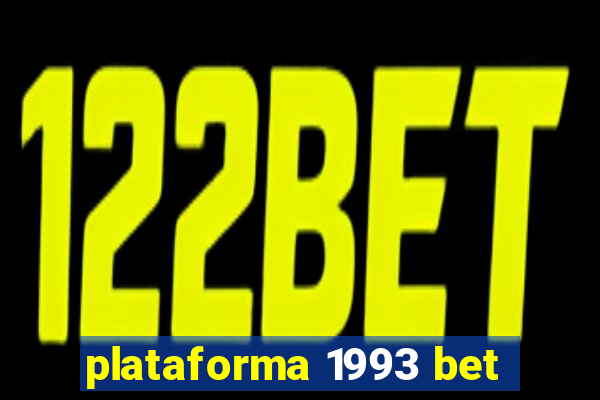 plataforma 1993 bet