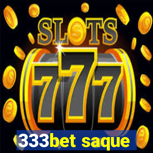 333bet saque