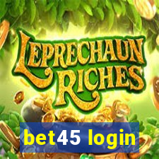 bet45 login