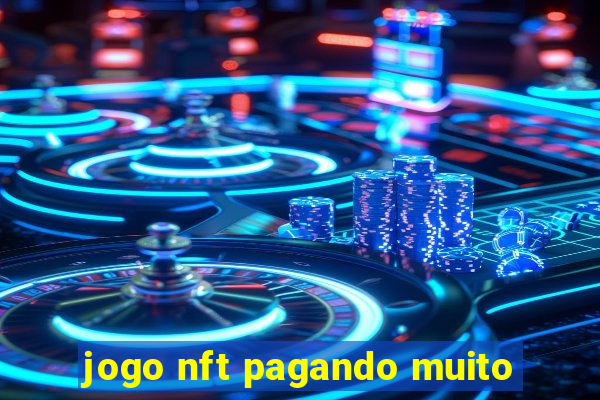 jogo nft pagando muito