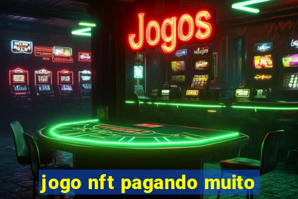 jogo nft pagando muito
