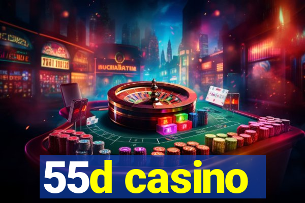 55d casino