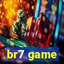 br7 game