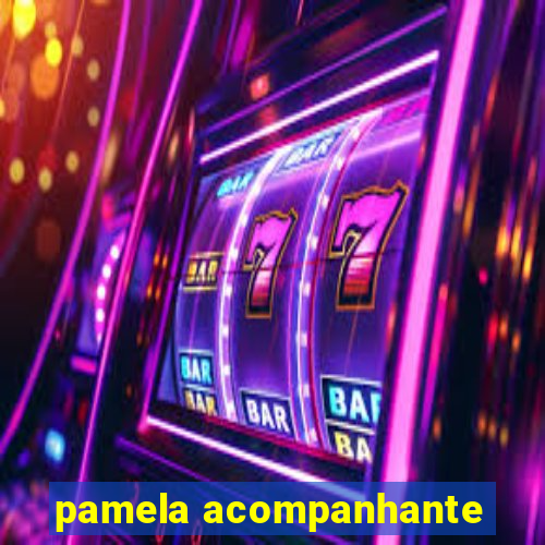 pamela acompanhante
