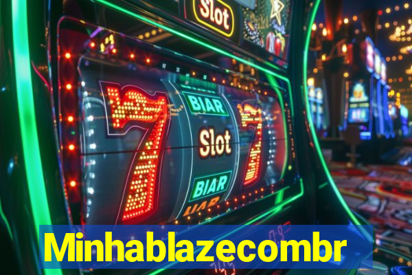 Minhablazecombr