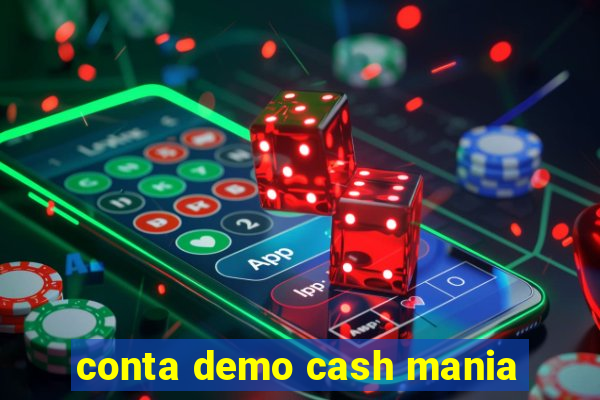 conta demo cash mania