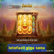 lotofacil giga sena