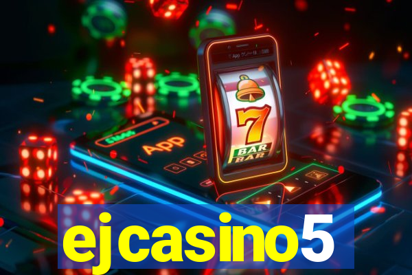 ejcasino5