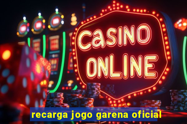 recarga jogo garena oficial