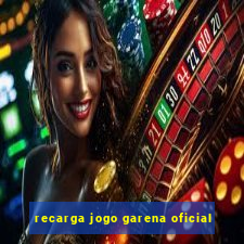 recarga jogo garena oficial