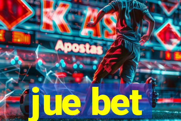 jue bet