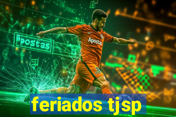 feriados tjsp