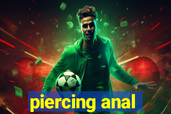 piercing anal