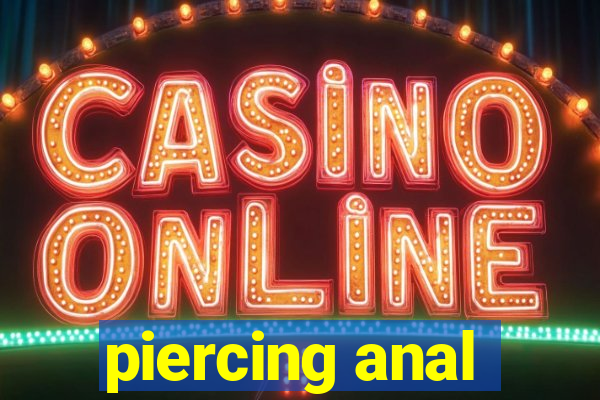 piercing anal
