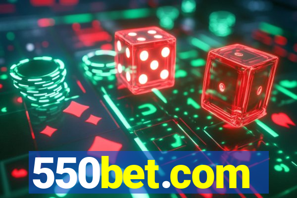 550bet.com