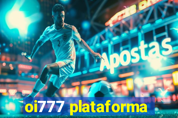 oi777 plataforma