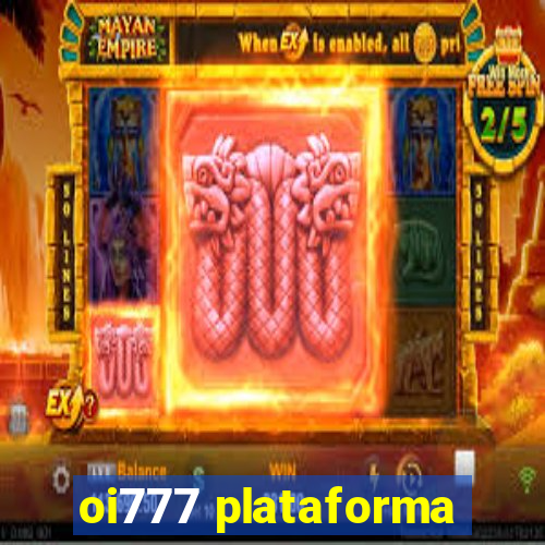 oi777 plataforma