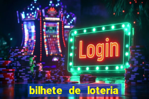 bilhete de loteria onde assistir