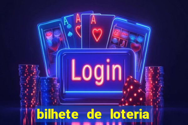 bilhete de loteria onde assistir