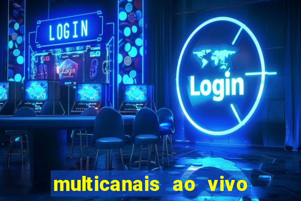multicanais ao vivo jogo do flamengo