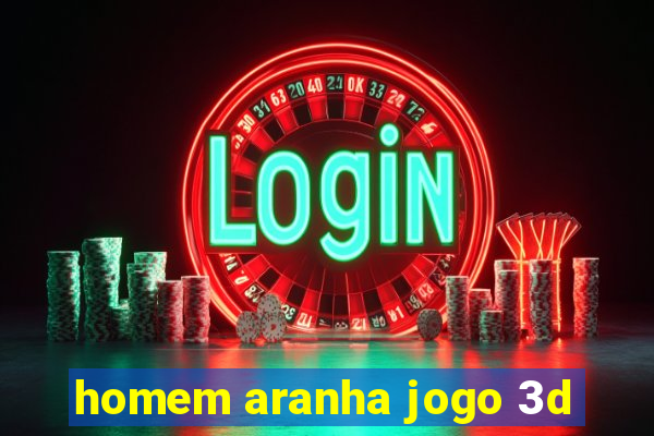 homem aranha jogo 3d