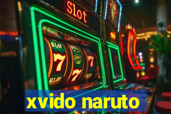 xvido naruto