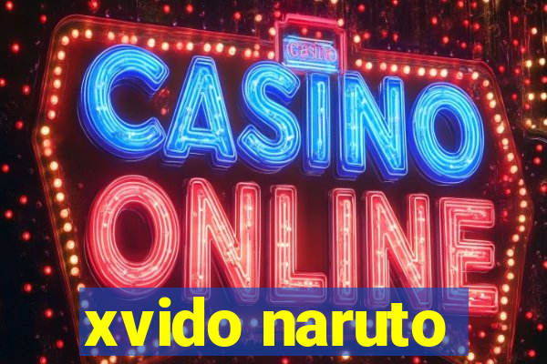 xvido naruto