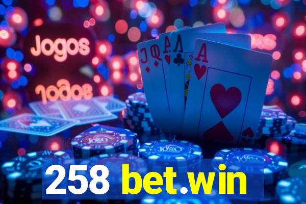258 bet.win