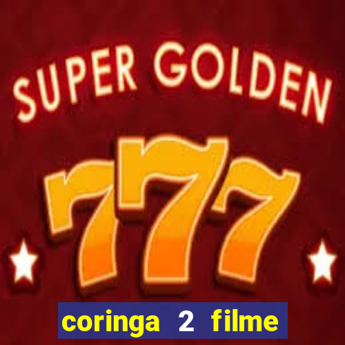 coringa 2 filme completo dublado
